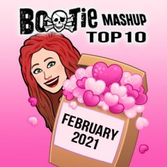 BootieMashupTop10_Feb2021