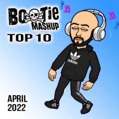 BootieMashupTop10_Apr2022