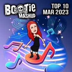 BootieMashupTop10_Mar2023